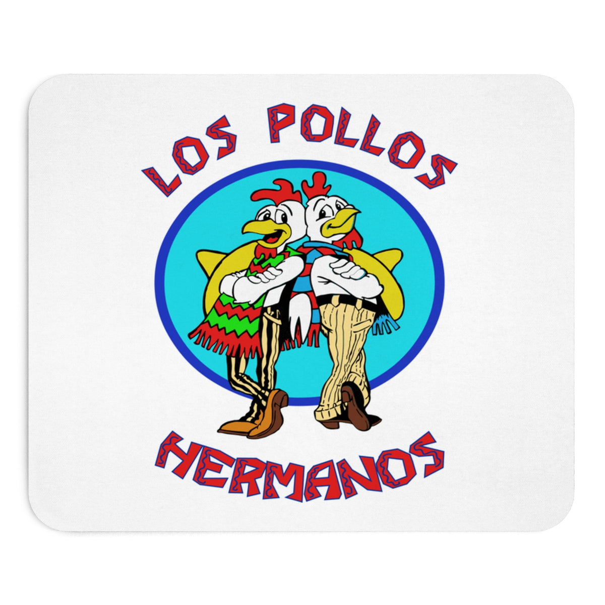 Los Pollos Hermanos - Muismat Printify