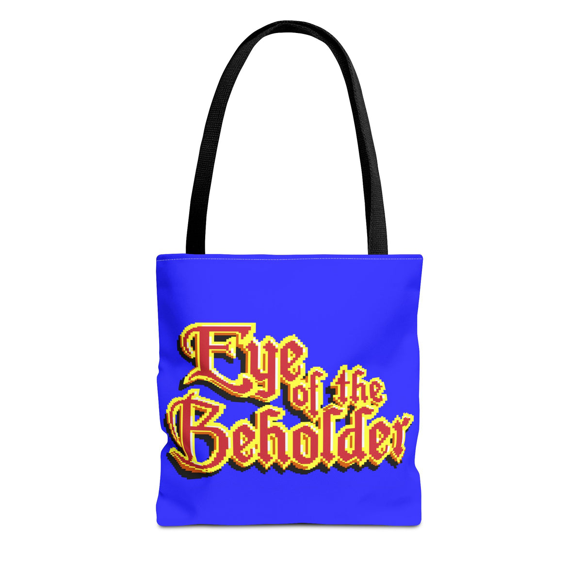 Eye of the Beholder - Tas Printify