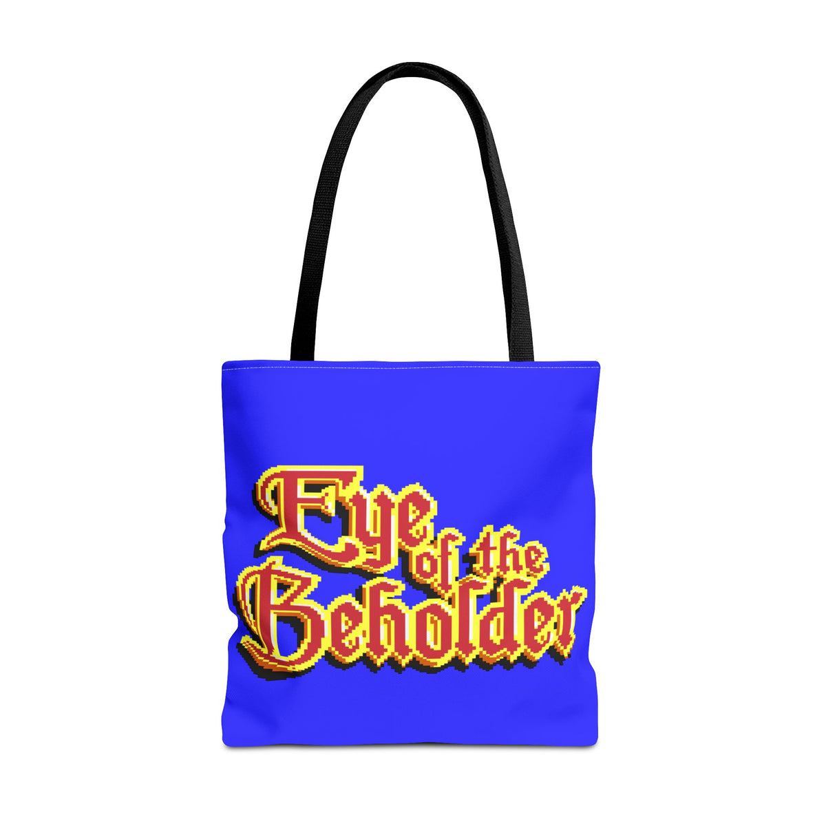 Eye of the Beholder - Tas Printify