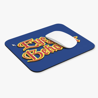 Eye of the Beholder Mouse Pad (Rectangle) Printify