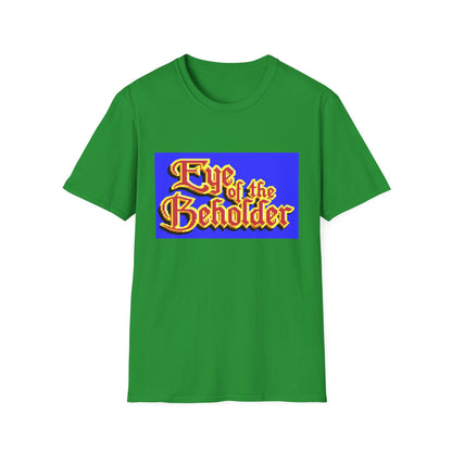 Eye of the Beholder - T-shirt Printify