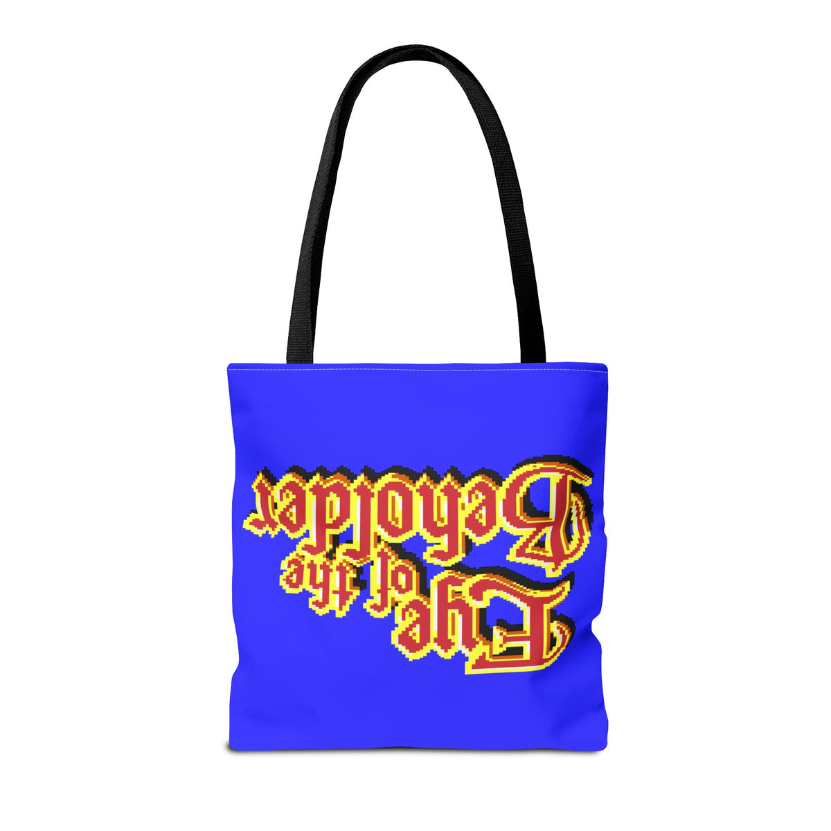Eye of the Beholder - Tas Printify