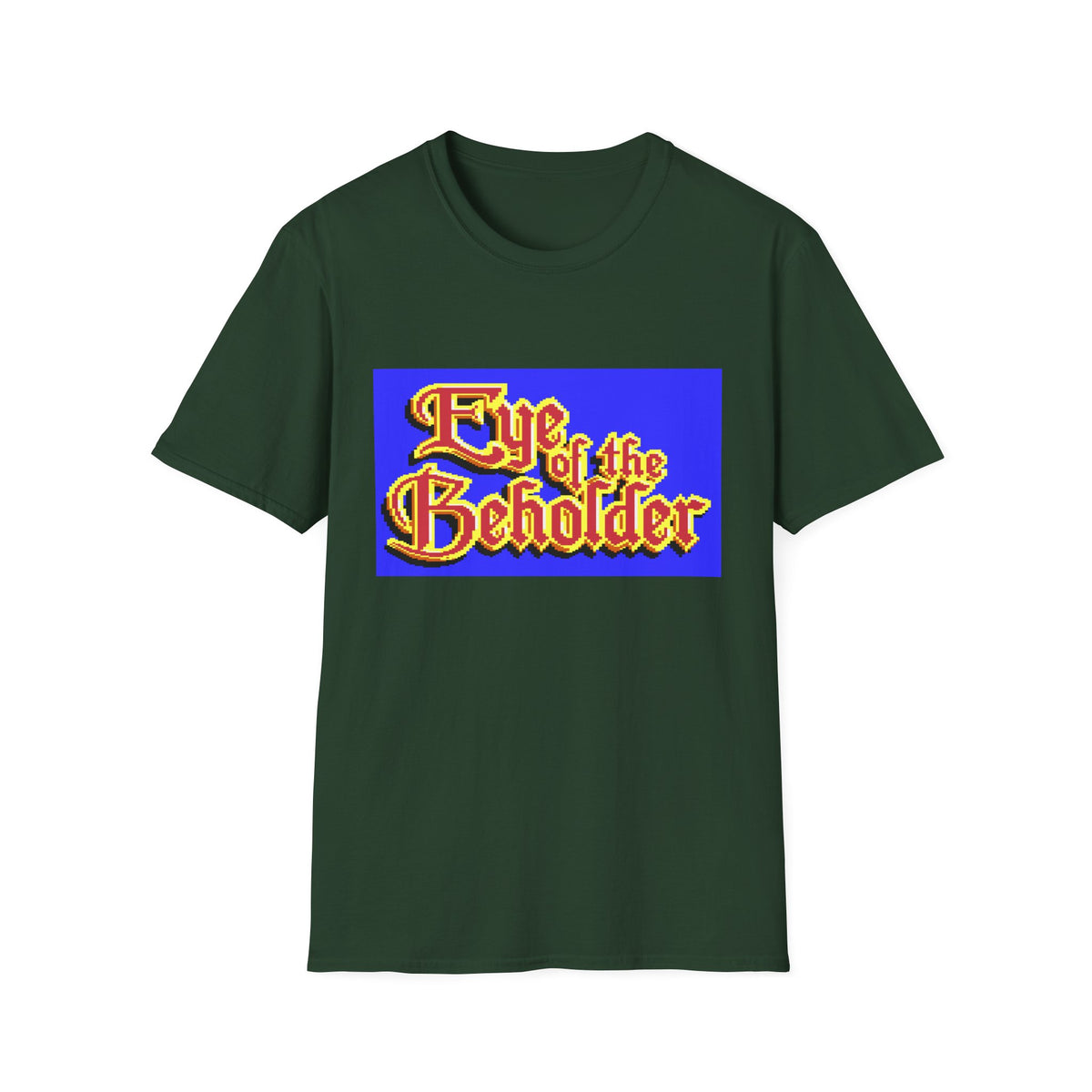 Eye of the Beholder - T-shirt Printify
