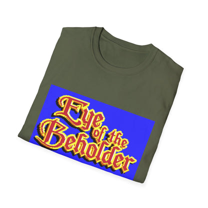 Eye of the Beholder - T-shirt Printify