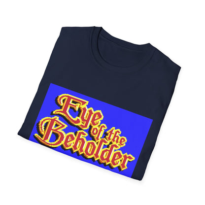 Eye of the Beholder - T-shirt Printify