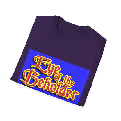 Eye of the Beholder - T-shirt Printify