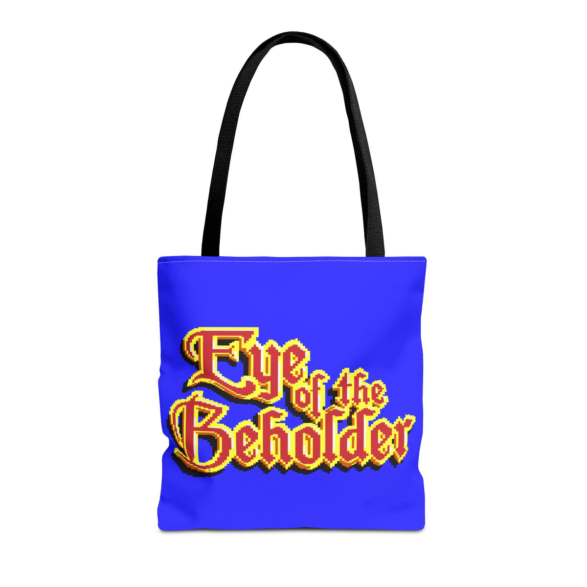 Eye of the Beholder - Tas Printify
