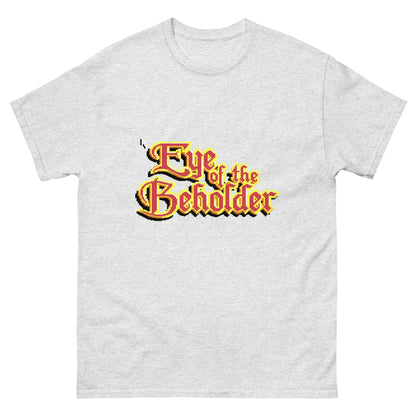Eye of the Beholder Unisex classic tee RetroWebShop